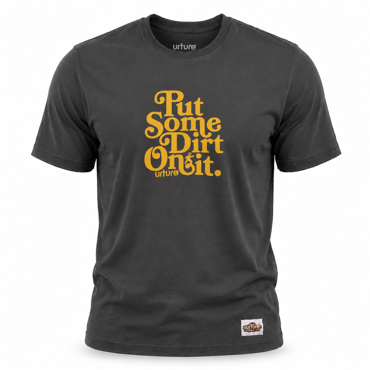Urture Logo T-Shirt, Put Some Dirt On It