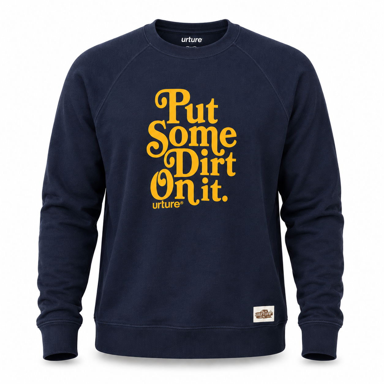 Logo Crew Sweatshirt, Put Some Dirt on It