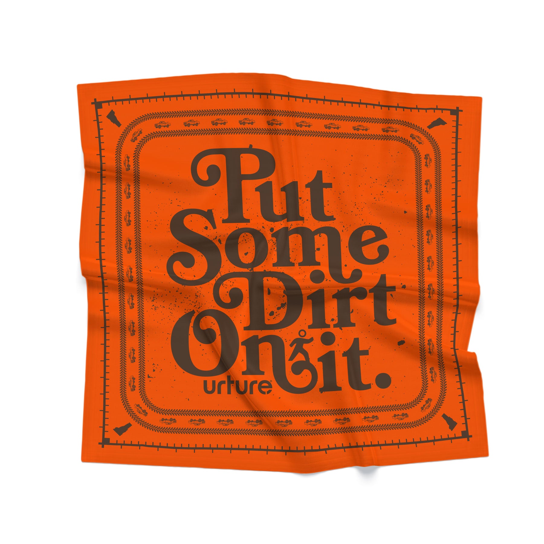Urture Put Some Dirt On It Cotton Bandana