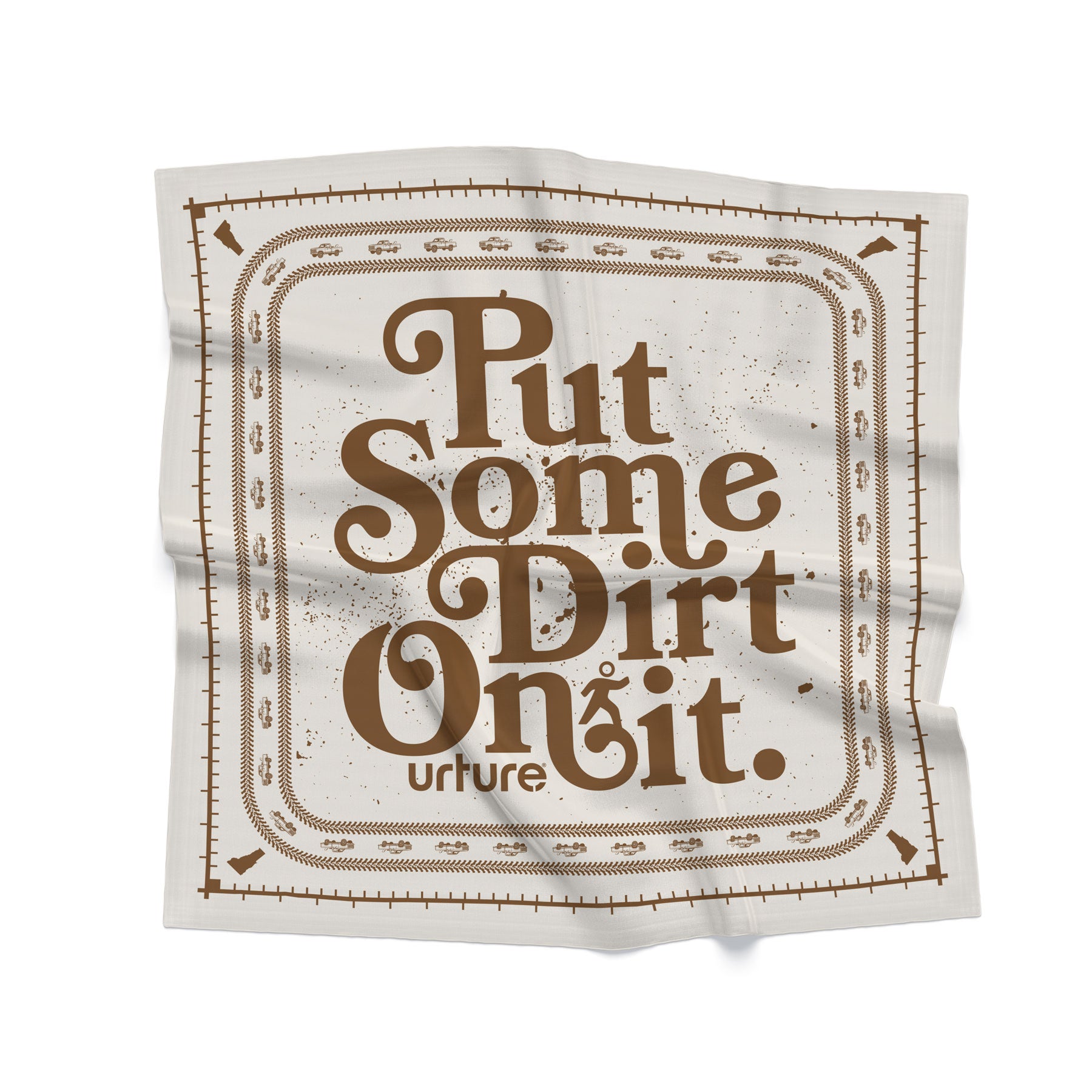 Urture Put Some Dirt On It Cotton Bandana