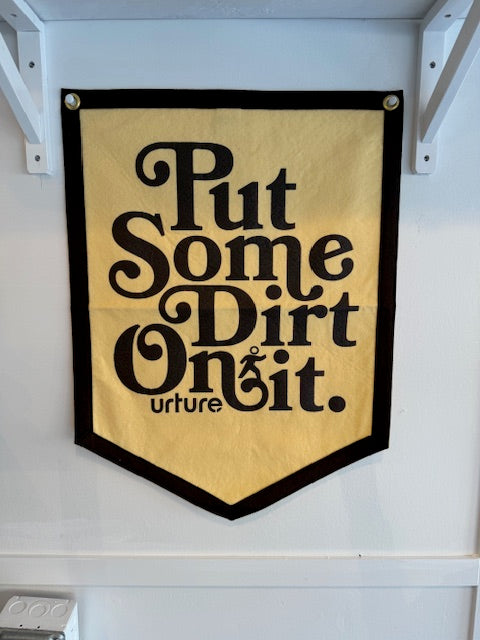 Custom Camp Flag – Put Some Dirt On It